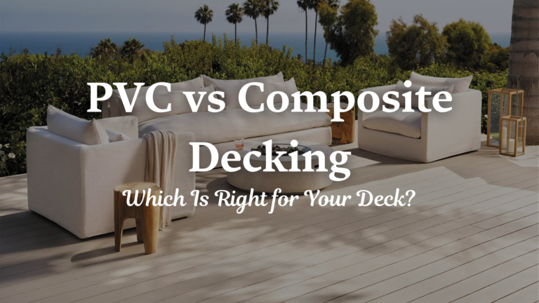 Outdoor deck with light-colored deck boards and modern white seating overlooking a landscaped coastal setting. Text overlay reads “PVC vs Composite Decking – Which Is Right for Your Deck?”, highlighting a comparison of decking materials for durability, appearance, and long-term performance.
