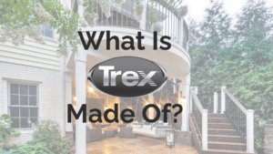 A bold “What Is Trex Made Of?” graphic placed over a well-lit outdoor deck and covered porch space, featuring a swing, seating area, and staircase with railings. The Trex logo stands prominently at the center, drawing attention to the blog’s central question. The background illustrates the kind of inviting outdoor space that composite decking helps create.