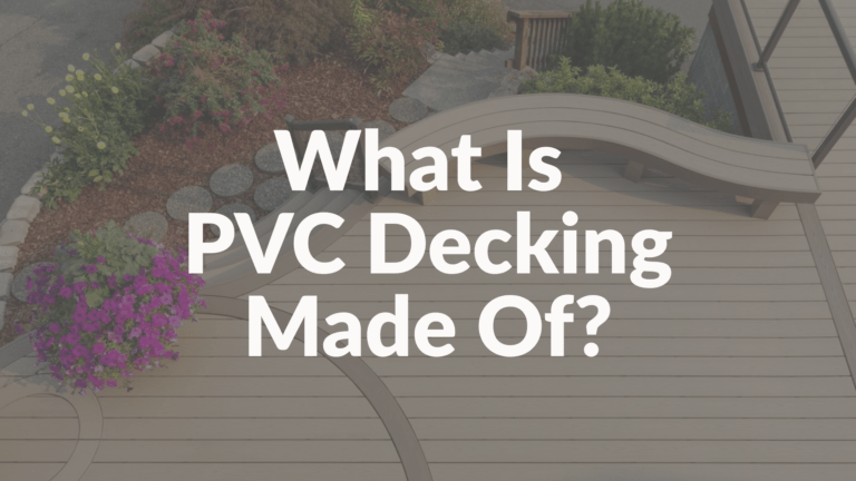 Header image with text reading “What Is PVC Decking Made Of?” displayed over a light tan PVC decking surface with curved bench seating and colorful flowers. The background highlights the realistic wood grain and design flexibility of PVC deck boards used in modern outdoor living spaces.