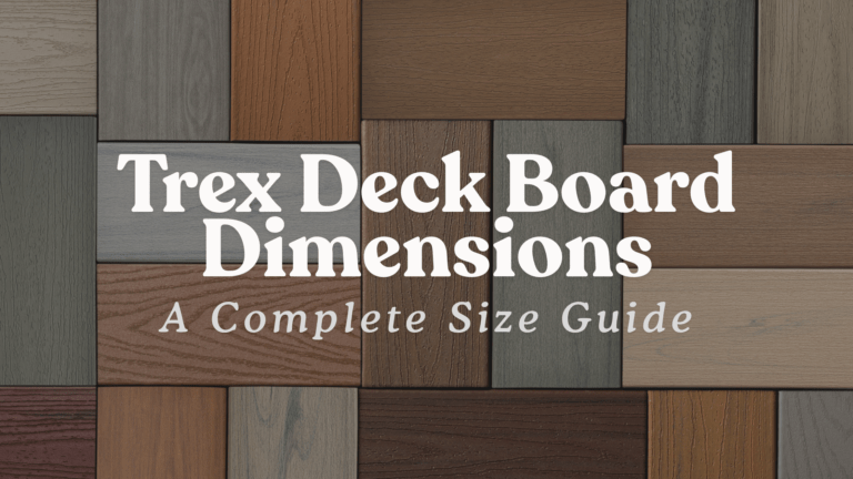 Collage of Trex deck boards in various colors and wood-grain finishes forming a seamless pattern. Overlaid text reads “Trex Deck Board Dimensions: A Complete Size Guide.” Image represents the variety of Trex composite decking width, tone, and texture options available for modern outdoor spaces.