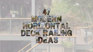 Modern horizontal deck railing ideas cover image showing contemporary cable railing designs on outdoor decks with wood and metal finishes.