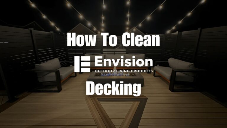 Discover how to clean Envision decking using the recommended cleaners, soft-bristle brushes, and safe washing techniques. Simple steps for removing dirt, stains, grease, and mildew.