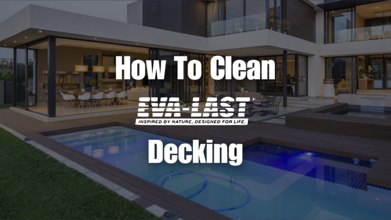 how to clean eva last decking pro guide