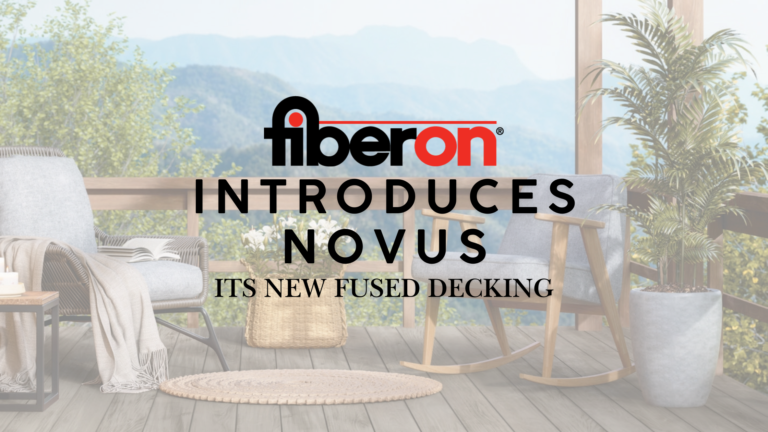 Graphic featuring the Fiberon logo with the headline “Fiberon Introduces Novus – Its New Fused Decking” over a Weathered Ipe composite deck patio overlooking mountains.